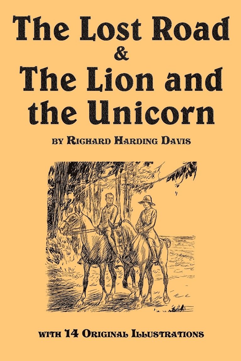 Richard Harding Davis - Lost Road & the Lion and the Unicorn, Häftad