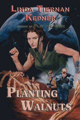 Linda Tiernan Kepner - Planting Walnuts, Häftad. Tillgänglighet: Lägg i varukorg