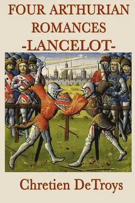 Chretien Detroys - Four Arthurian Romances -Lancelot-, Häftad. Tillgänglighet: Lägg i varukorg