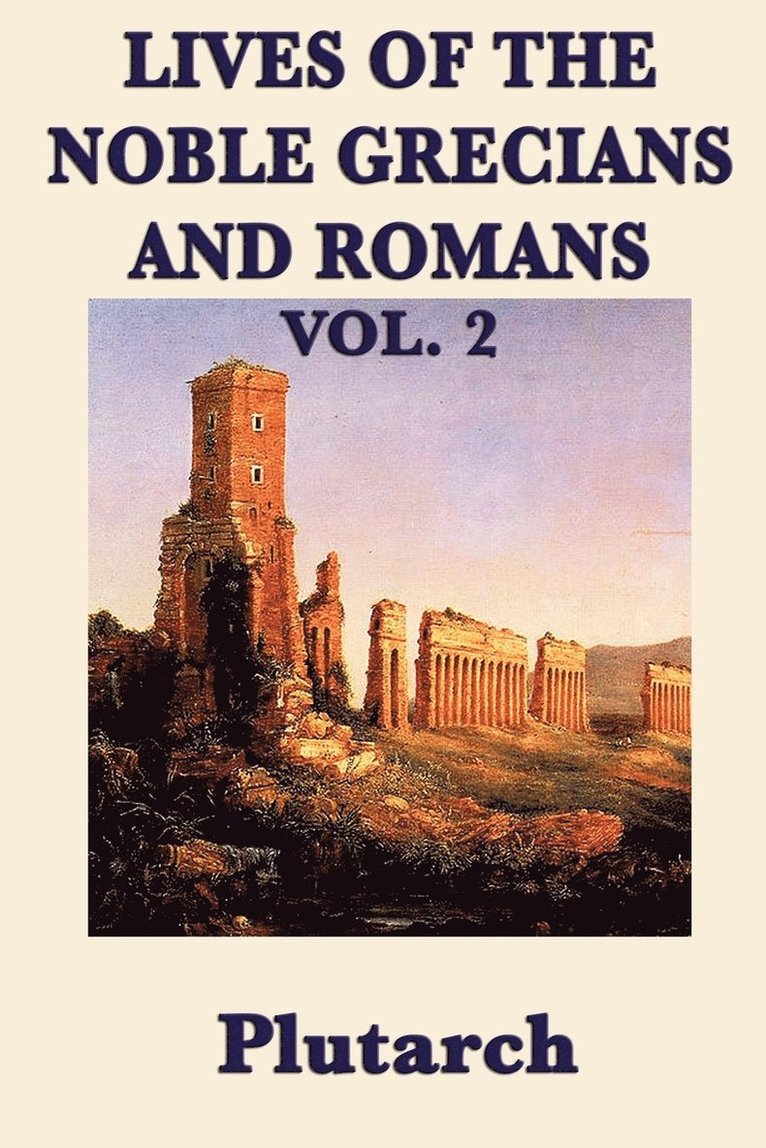Plutarch, Plutarch Plutarch - Lives of the Noble Grecians and Romans Vol. 2, Häftad