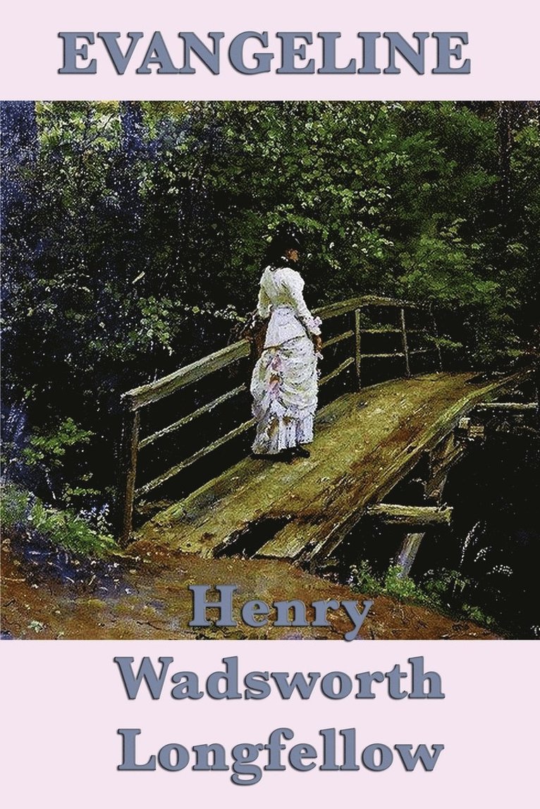 Henry Wadsworth Longfellow - Evangeline, Häftad