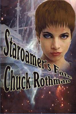 Chuck Rothman - Staroamer's Fate, Häftad