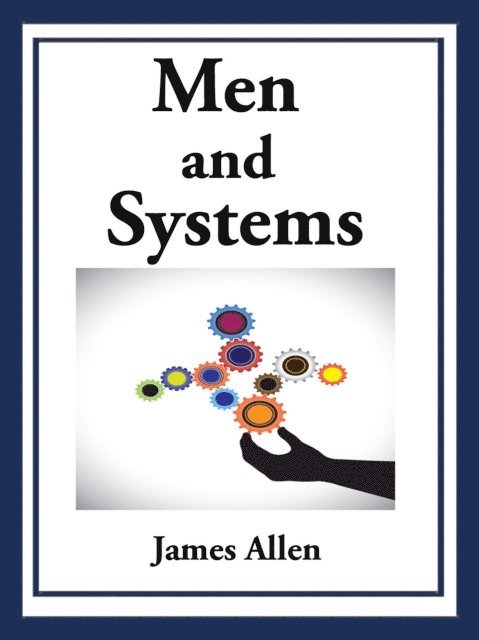 James Allen - Men and Systems, E-bok