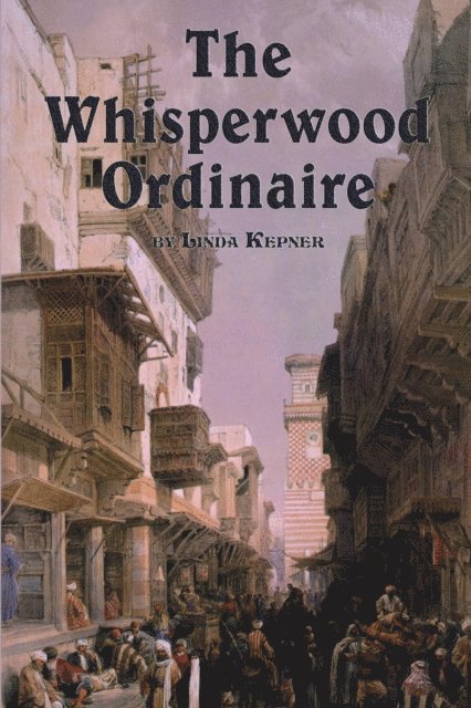 Linda Tiernan Kepner - Whisperwood Ordinaire, E-bok. Tillgänglighet: Lägg i varukorg