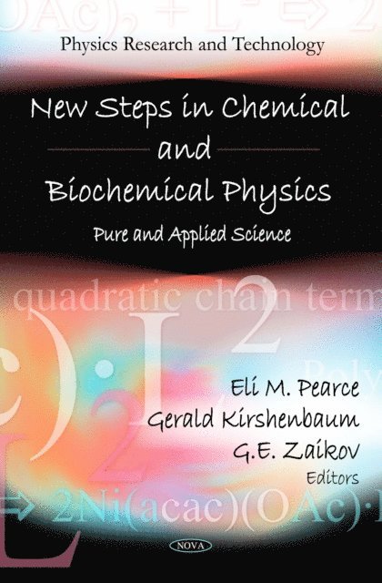 Eli M. Pearce - New Steps in Chemical and Biochemical Physics. Pure and Applied Science, E-bok