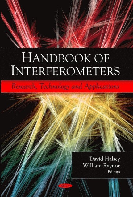 David Halsey - Handbook of Interferometers: Research, Technology and Applications, E-bok