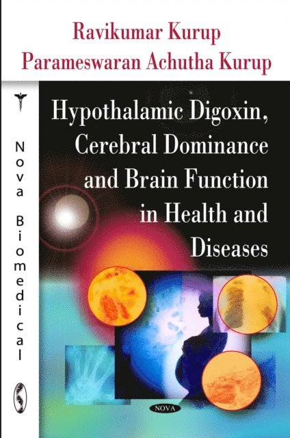 Ravikumar Kurup - Hypothalamic Digoxin, Cerebral Dominance and Brain Function in Health and Diseases, E-bok