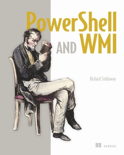 Richard Siddaway - PowerShell and WMI, Häftad