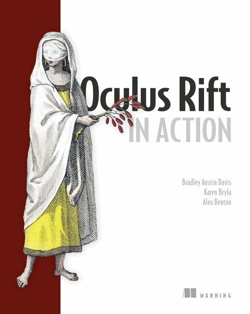 Bradley Davis, Karen Bryla, Alex Benton - Oculus Rift in Action, Häftad