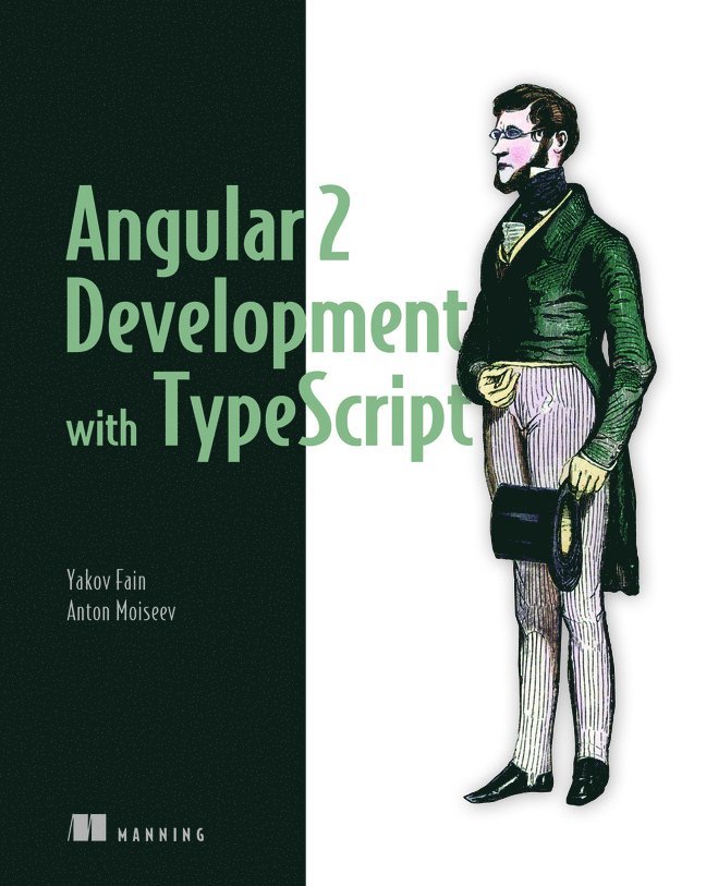 Yakov Fain - Angular 2 Development with TypeScript, Häftad