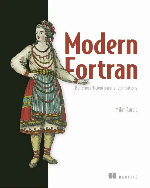 Milan Curcic - Modern Fortran:Building Efficient Parallel Applications, Häftad. Tillgänglighet: Lägg i varukorg