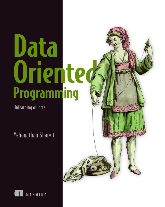 Yehonathan Sharvit - Data-Oriented Programming, Häftad. Tillgänglighet: Lägg i varukorg