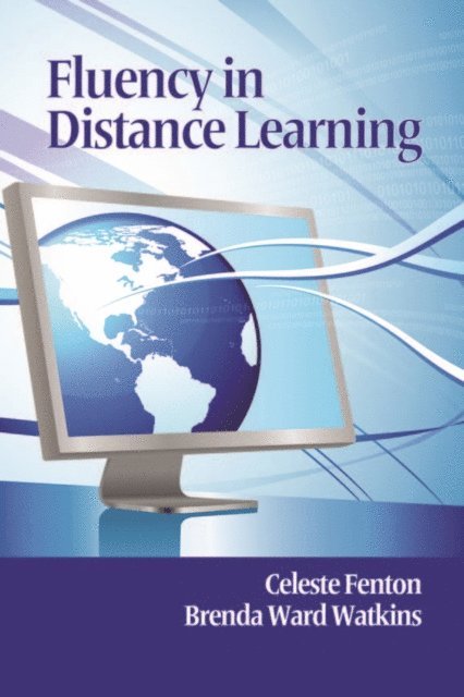 Brenda Watkins, Celeste Fenton - Fluency in Distance Learning, E-bok