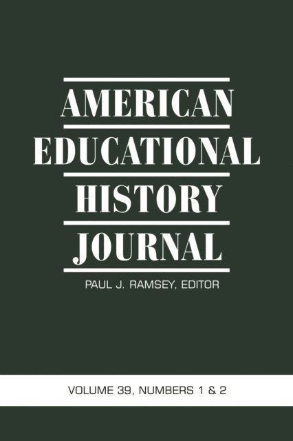 J. Wesley Null - American Educational History Journal Vol 37 Issue 1 & 2, E-bok