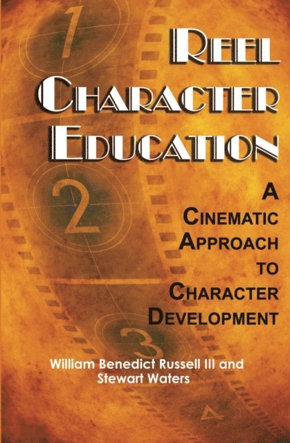 Stewart Waters, William B. Russell III - Reel Character Education, E-bok