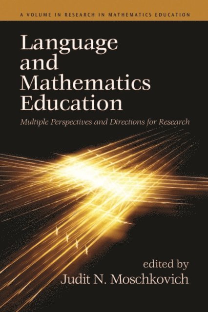 Judit N. Moschkovich - Language and Mathematics Education, E-bok