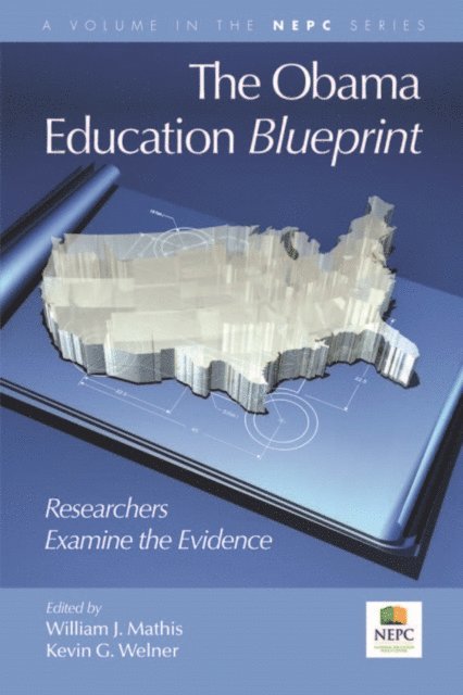Kevin G. Welner, William J. Mathis - Obama Education Blueprint, E-bok