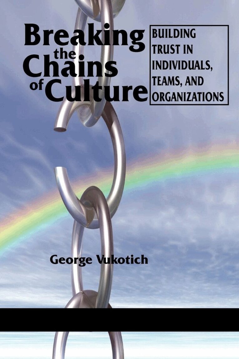 George Vukotich - Breaking the Chains of Culture, Häftad