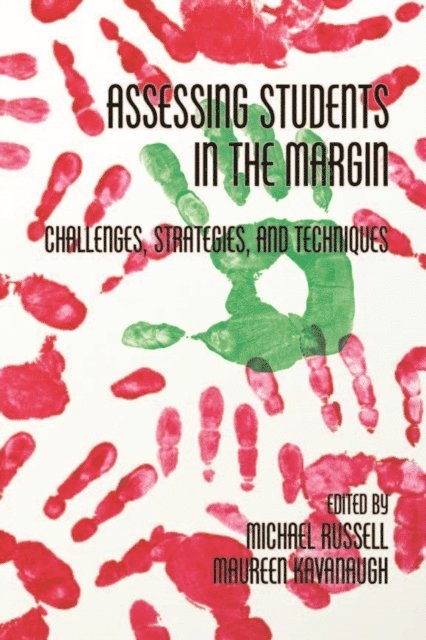 Maureen Kavanaugh, Michael Russell - Assessing Students in the Margins, E-bok