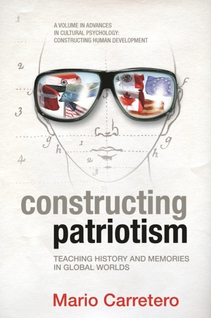 Mario Carretero - Constructing Patriotism, E-bok