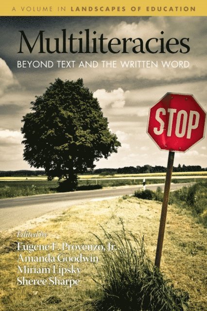Sheree Sharpe, Miriam Lipsky, Amanda Goodwin, Eugene F. Provenzo - Multiliteracies, E-bok