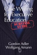 Case Writing for Executive Education
