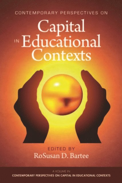 RoSusan D. Bartee - Contemporary Perspectives on Capital in Educational Contexts, E-bok