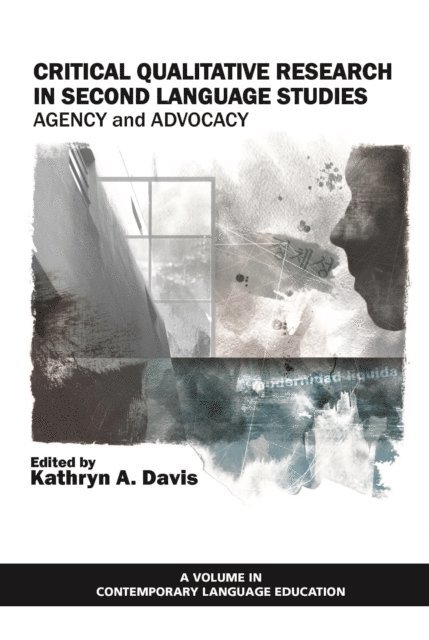 Kathryn A. Davis - Critical Qualitative Research in Second Language Studies, E-bok