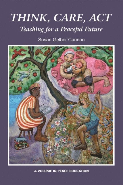 Susan Gelber Cannon - Think, Care, ACT, E-bok