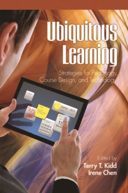 Irene Chen, Terry T. Kidd - Ubiquitous Learning, E-bok
