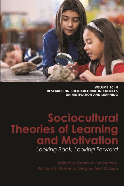 Gregory Arief D. Liem, Richard A. Walker, Dennis M. McInerney - Sociocultural Theories of Learning and Motivation, E-bok