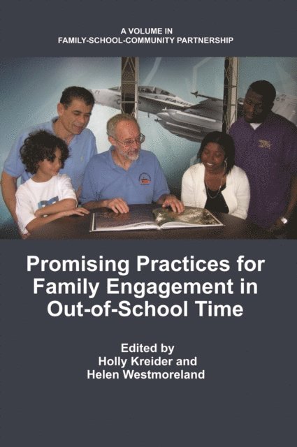 Helen Westmoreland, Holly Kreider - Promising Practices for Family Engagement in Out-Of-School Time, E-bok