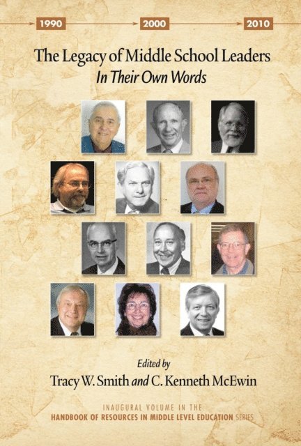 C. Kenneth McEwin, Tracey Smith - Legacy of Middle School Leaders, E-bok