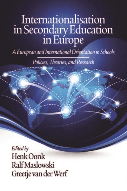 Greetje van der Werf, Ralf Maslowski, Henk Oonk - Internationalisation in Secondary Education in Europe, E-bok