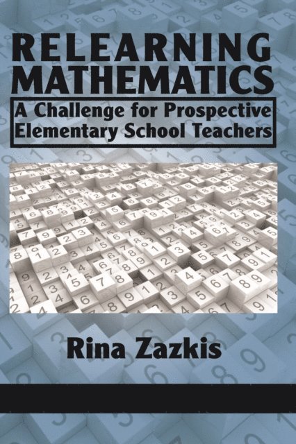 Rina Zazkis - Relearning Mathematics, E-bok