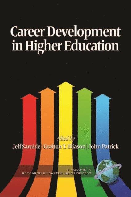 John Patrick, Grafton T. Eliason, Jeff Samide - Career Development in Higher Education, E-bok