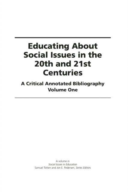 Jon E. Pedersen, Samuel Totten - Educating about Social Issues in the 20th and 21st Centuries, E-bok