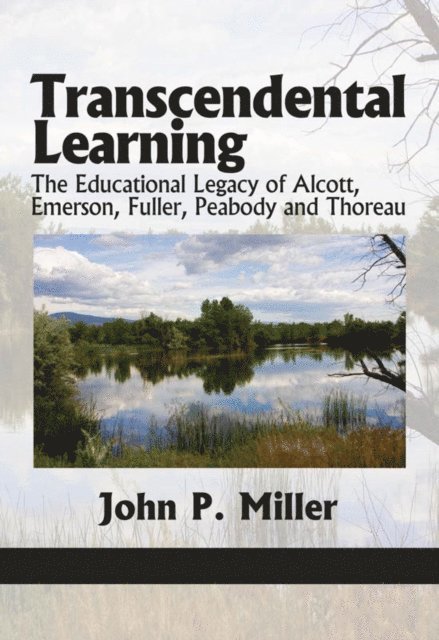 John P. Miller - Transcendental Learning, E-bok
