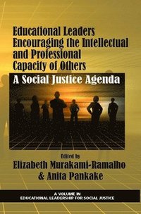 Educational Leaders Encouraging the Intellectual and Professional Capacity of Others