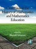 Crossroads In The History Of Mathematics And Mathematics Education