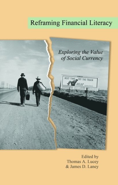 James D. Laney, Thomas A. Lucey - Reframing Financial Literacy, E-bok