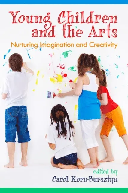 Carol Korn-Bursztyn - Young Children and the Arts, E-bok. Tillgänglighet: Lägg i varukorg