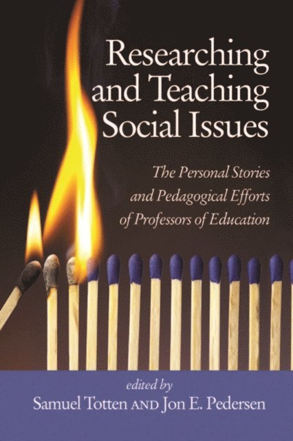 Jon E. Pedersen, Samuel Totten - Researching and Teaching Social Issues, E-bok