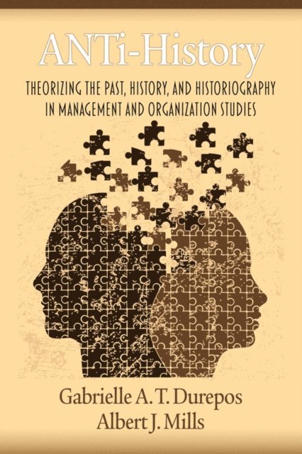 Albert J. Mills, Gabrielle A. T. Durepos - Anti-History, E-bok