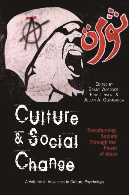 Julian A. Oldmeadow, Eric Jensen, Brady Wagoner - Culture and Social Change, E-bok