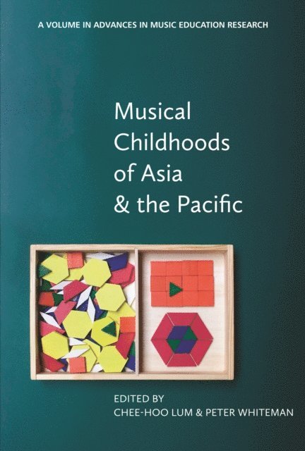 Peter Whiteman, Chee-Hoo Lum - Musical Childhoods of Asia and the Pacific, E-bok