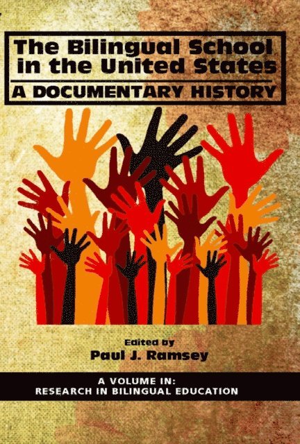 Paul J. Ramsey - Bilingual School in the United States, E-bok