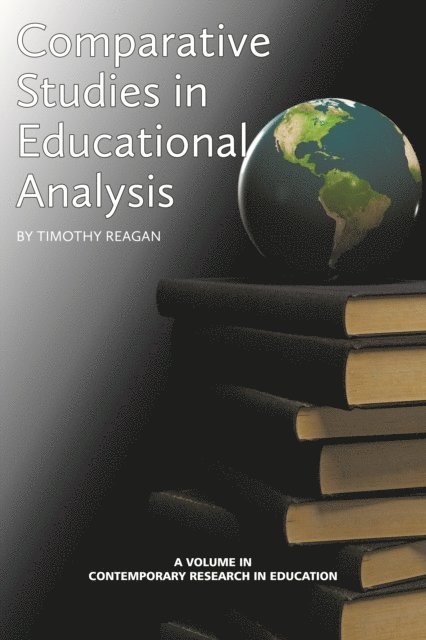Timothy Reagan - Comparative Studies in Educational Policy Analysis, E-bok
