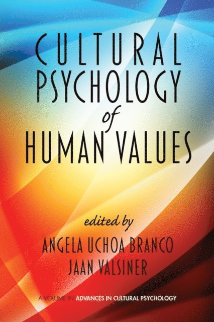 Jaan Valsiner, Angela Uchoa Branco - Cultural Psychology of Human Values, E-bok