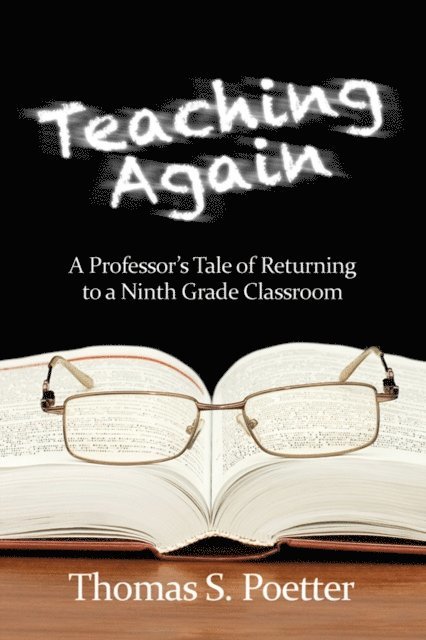 Thomas S. Poetter - Teaching Again, E-bok